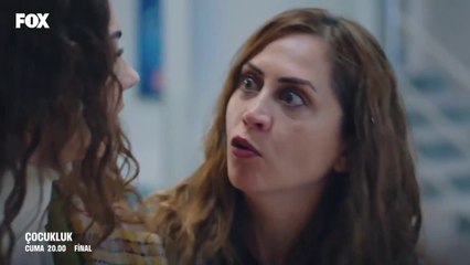 Çocukluk 11. Bölüm 1. Fragmanı _ FİNAL