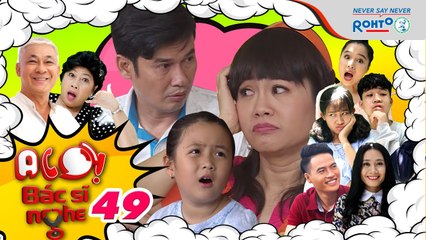 ALÔ BÁC SĨ NGHE #49 FULL | Tiết Cương khốn đốn bị VIÊM MŨI DỊ ỨNG và THỦY ĐẬU tổng tấn công 