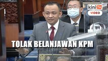 Maszlee gesa MP kerajaan, pembangkang tolak Belanjawan KPM