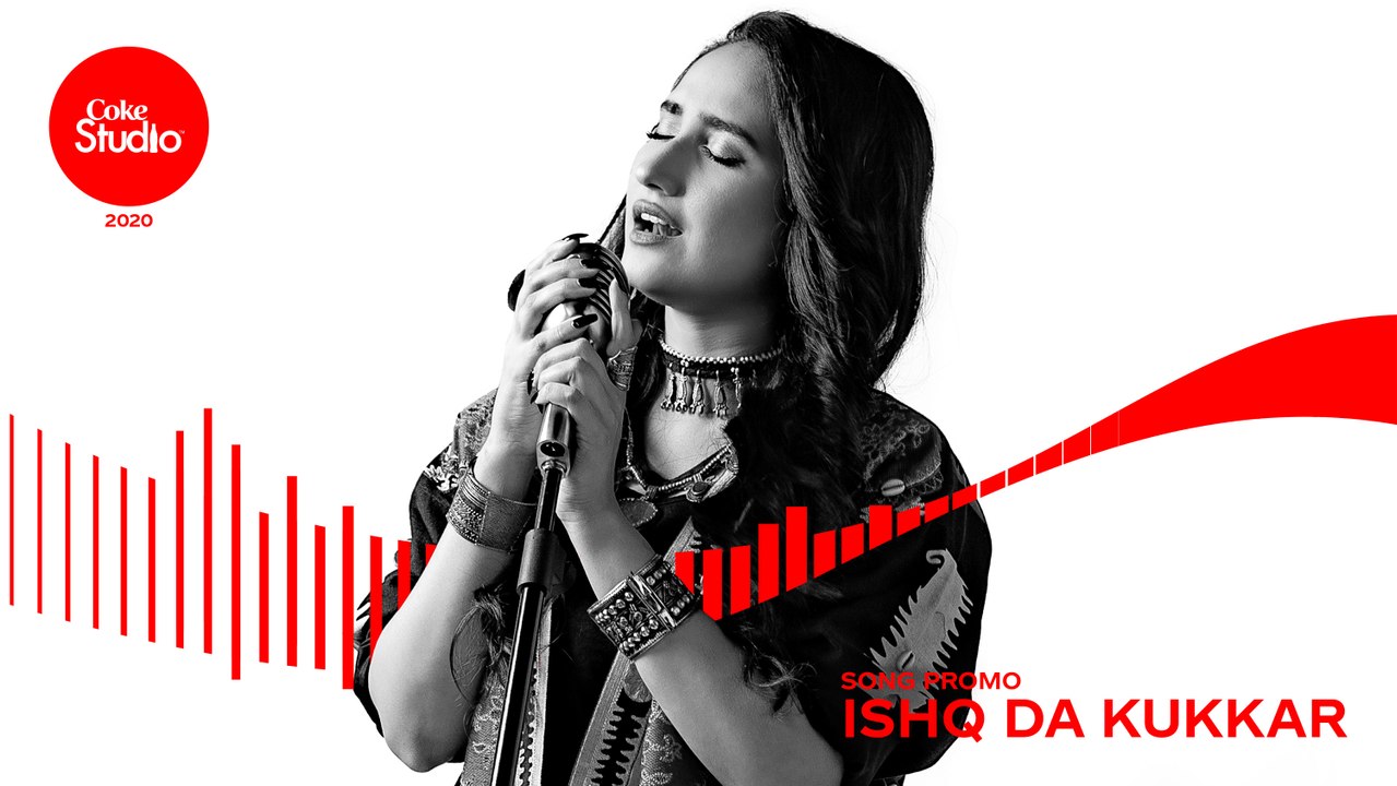 Coke Studio 2020 | Promo | Ishq Da Kukkar | Sehar Gul Khan