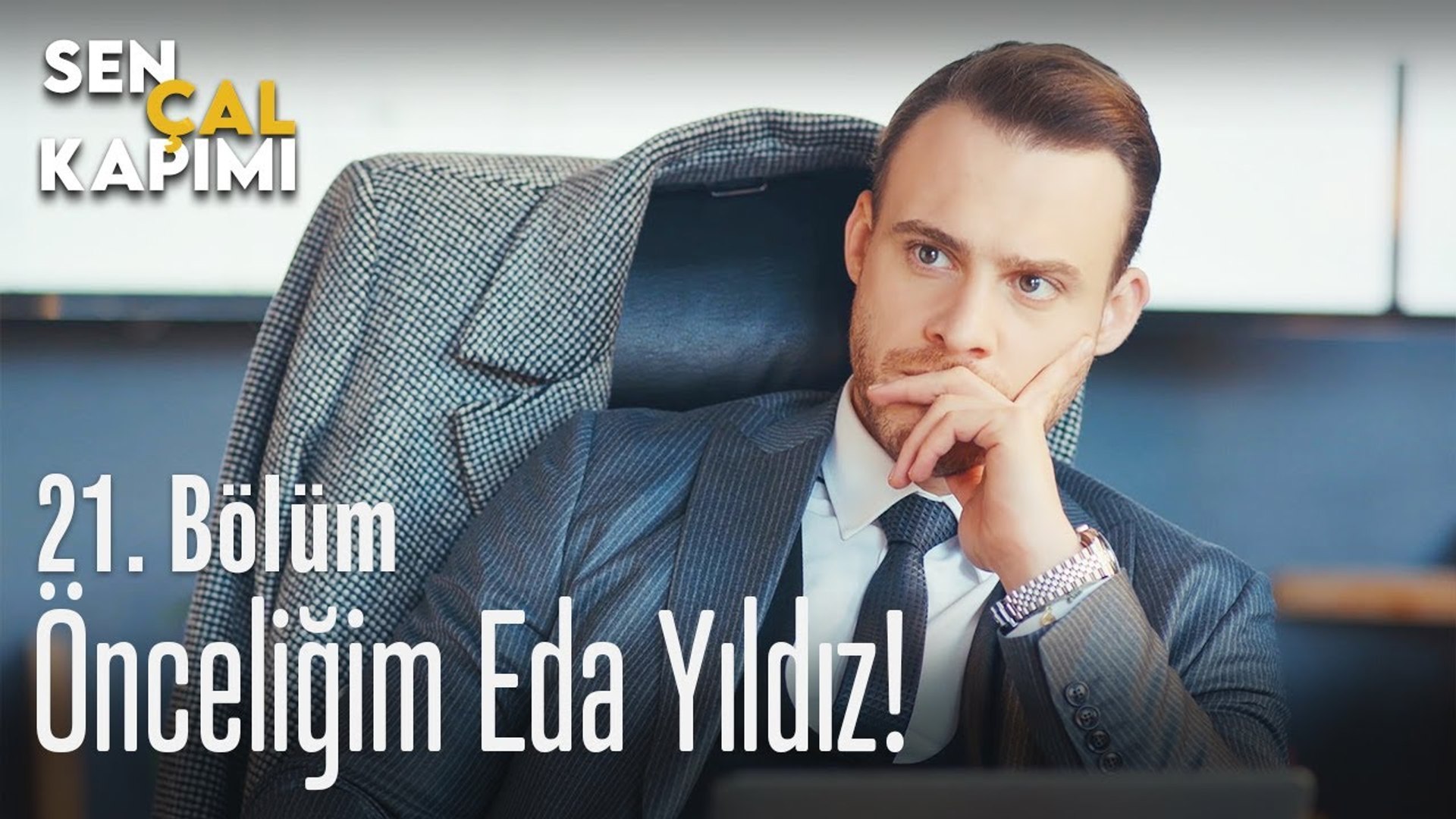 onceligim eda yildiz sen cal kapimi 21 bolum dailymotion video