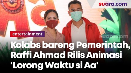 Kolaborasi dengan Pemerintah, Raffi Ahmad Rilis Serial Animasi 'Lorong Waktu si Aa'