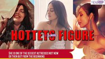 Malaika Arora, Bhumi Pednekar, Sonakshi Sinha The Hottest Figure In B-Town