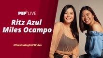 WATCH: The Missing stars Miles Ocampo and Ritz Azul on PEP Live