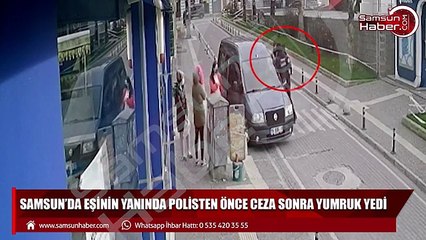 Eşini hastaneye götürürken hem ceza yedi hem de polisten yumruk!