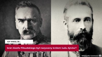 MIRAI. Czy wiesz, że brat Józefa Piłduskiego był nazywany królem Ajnów?