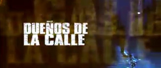 DUENOS DE LA CALLE (2008) Trailer - SPANISH
