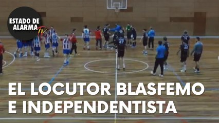 ¡ESCUCHEN a este locutor de balonmano BLASFEMO e INDEPENDENTISTA INCREPAR a los ÁRBITROS y enviarlos "a ESPAÑA"!