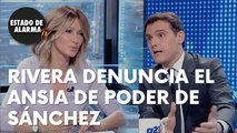 ALBERT RIVERA vuelve a la carga para DENUNCIAR el ANSIA de PODER de PEDRO SÁNCHEZ