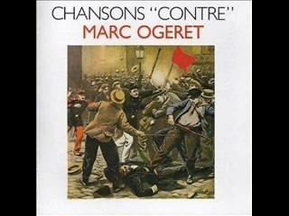Marc Ogeret - Chansons Contre - Révision