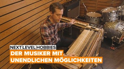 Next level hobbies: ein selbstgemachter Musiker