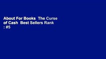 About For Books  The Curse of Cash  Best Sellers Rank : #5