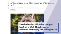 Jill Biden responds to Wall Street Journal editorial