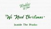 Maddie & Tae - We Need Christmas