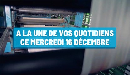 Pourquoi vous ne devez pas rater nos éditions de ce mercredi 16 décembre