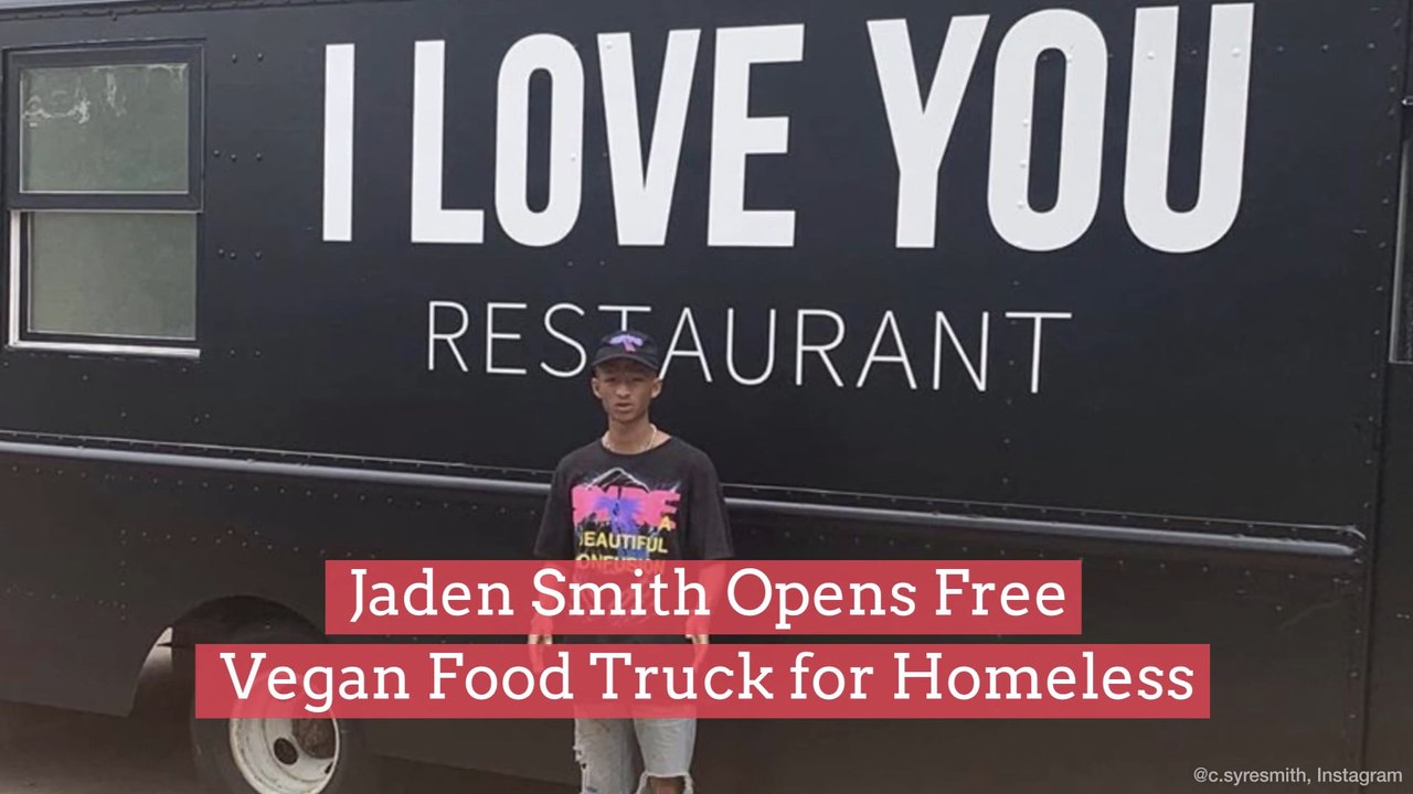 Jaden Smith Opens Free Vegan Food Truck for Homeless