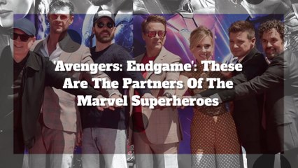 'Avengers: Endgame': These Are The Partners Of The Marvel Superheroes