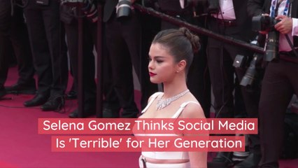 Selena Gomez Thinks Social Media Is 'Terrible' for Her Generation