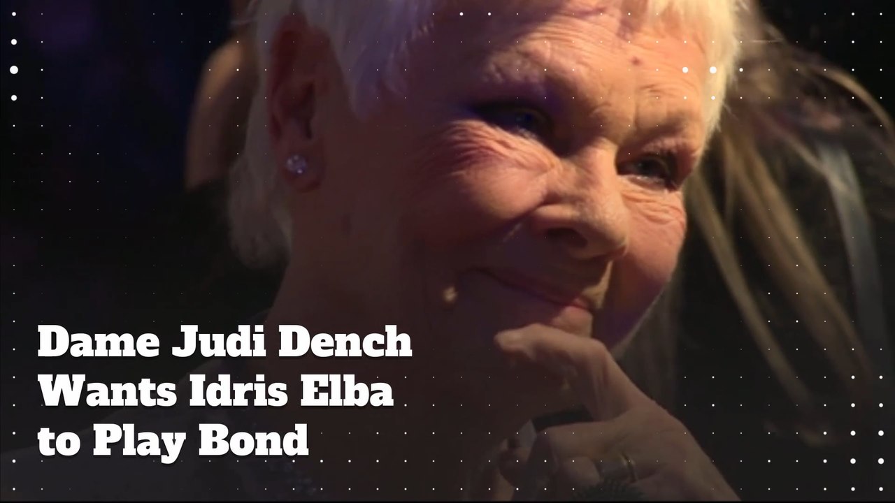 Dame Judi Dench Says Idris Elba Would Be A "Brilliant" James Bond