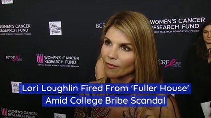 Lori Loughlin Fired from 'Fuller House' Amid College Bribe Scandal