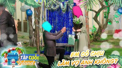 Love House-Love Island|Tập Cuối: Lời cầu hôn ngọt ngào và bức thư bí mật của Quyên dành cho Ngân