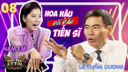 TS.Lê Thẩm Dương khiến NAM EM CÔNG KHAI hết BÍ MẬT ĐỘNG TRỜI về cuộc đời mình |Giải Mã Kỳ Tài #8