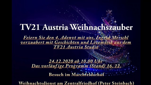 Weihnachtszauber mit TV21. Austria - vorläufiges Programm