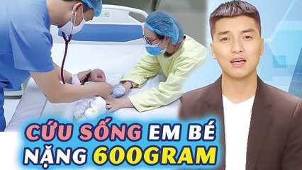 Bác sĩ nói gì #32 I THẦN KÌ em bé SINH NON NẶNG 600GR chưa hình thành phổi được cứu sống tại Phú Thọ