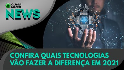 Ao Vivo | Confira quais tecnologias vão fazer a diferença em 2021 | 15/12/2020 | #OlharDigital