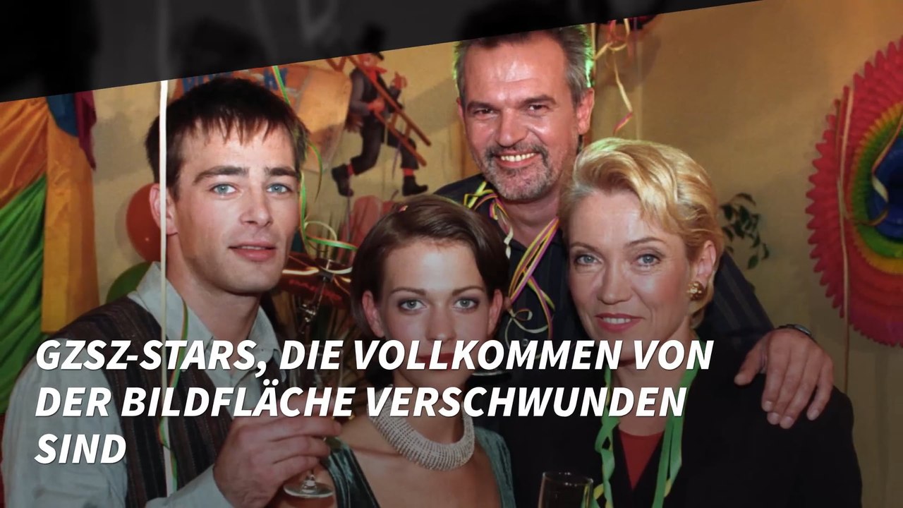GZSZ-Stars, die vollkommen von der Bildfläche verschwunden sind