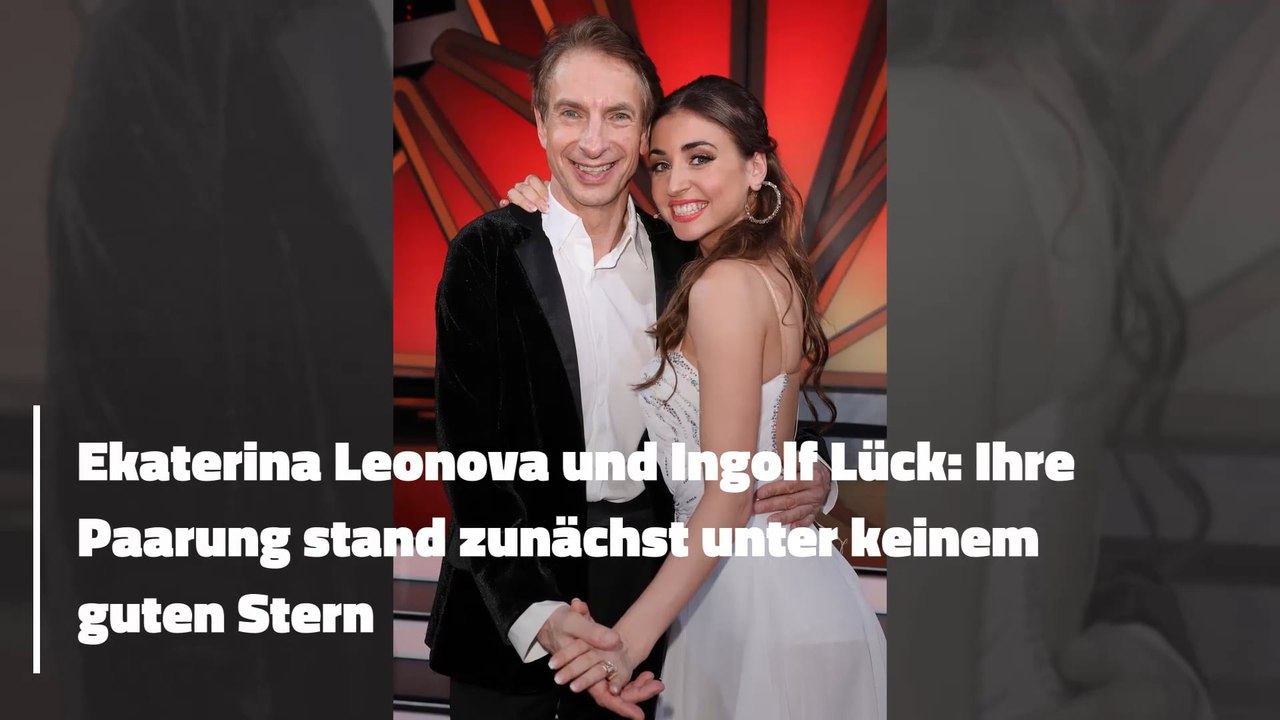 Ekaterina leonova und ingolf lück: ihre paarung stand zunächst unter keinem guten stern