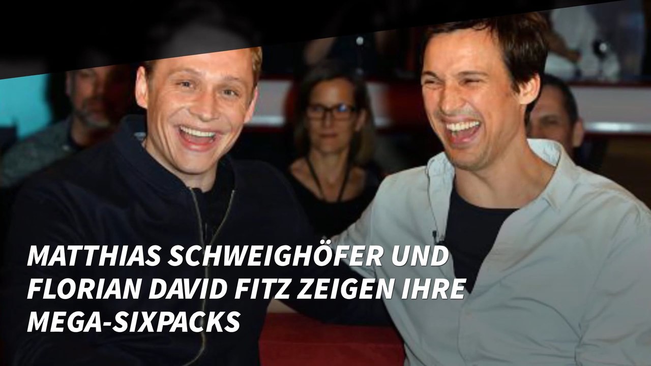 Matthias Schweighöfer und Florian David Fitz zeigen ihre Mega-Sixpacks