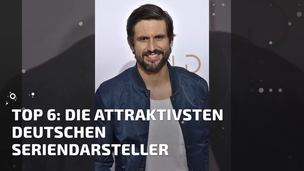 Top 6: die attraktivsten deutschen seriendarsteller