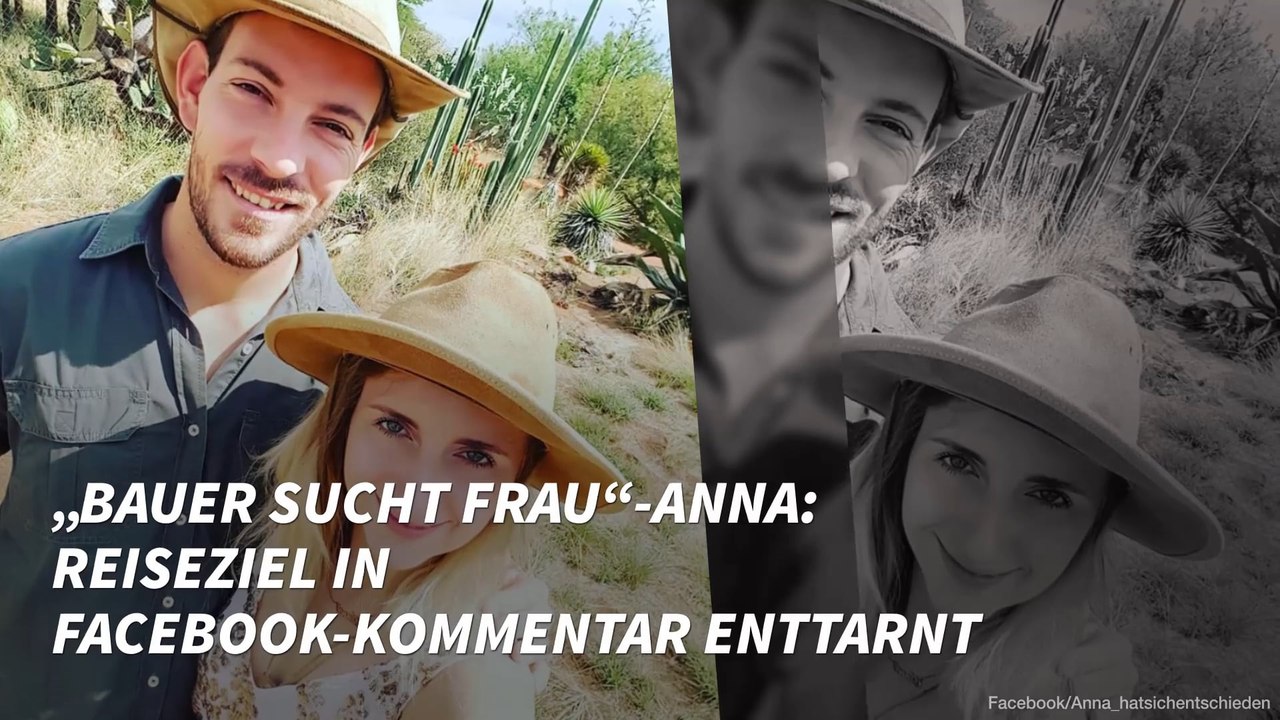 „Bauer sucht Frau“-Anna: Reiseziel in Facebook-Kommentar enttarnt