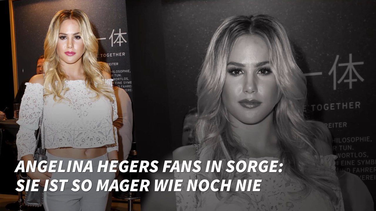 Angelina Hegers Fans in Sorge: Sie ist so mager wie noch nie