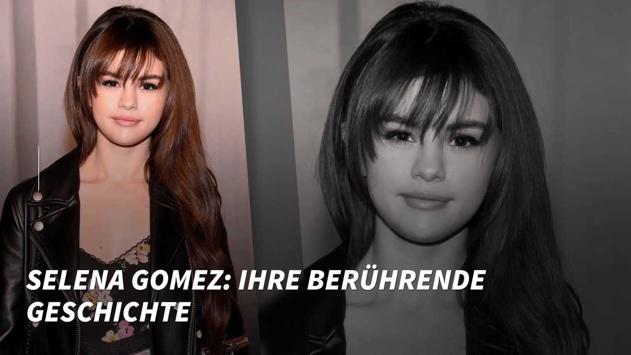 Selena Gomez: Ihre berührende Geschichte