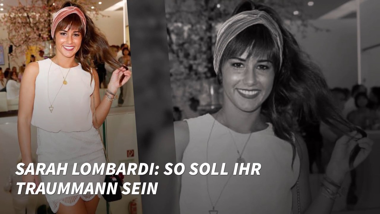 Sarah Lombardi: So soll ihr Traummann sein
