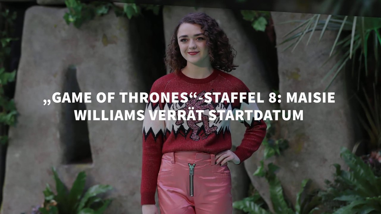 „Game of Thrones“-Staffel 8: Maisie Williams verrät Startdatum