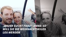 „Bauer sucht Frau“-Anna: So will sie die Weihnachtskilos los werden