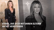 Stars, die sich mit ihren Eltern nicht verstehen