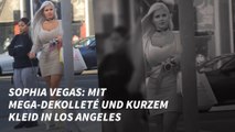 Sophia Vegas: Mit Mega-Dekolleté und kurzem Kleid in Los Angeles