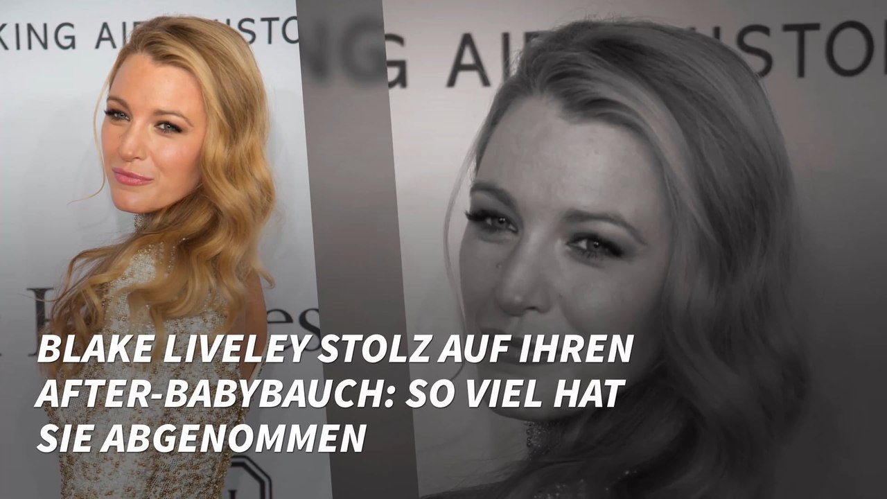 Blake Lively stolz auf ihren After-Baby-Body: So viel hat sie abgenommen