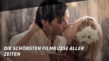 Die schönsten Filmküsse aller Zeiten