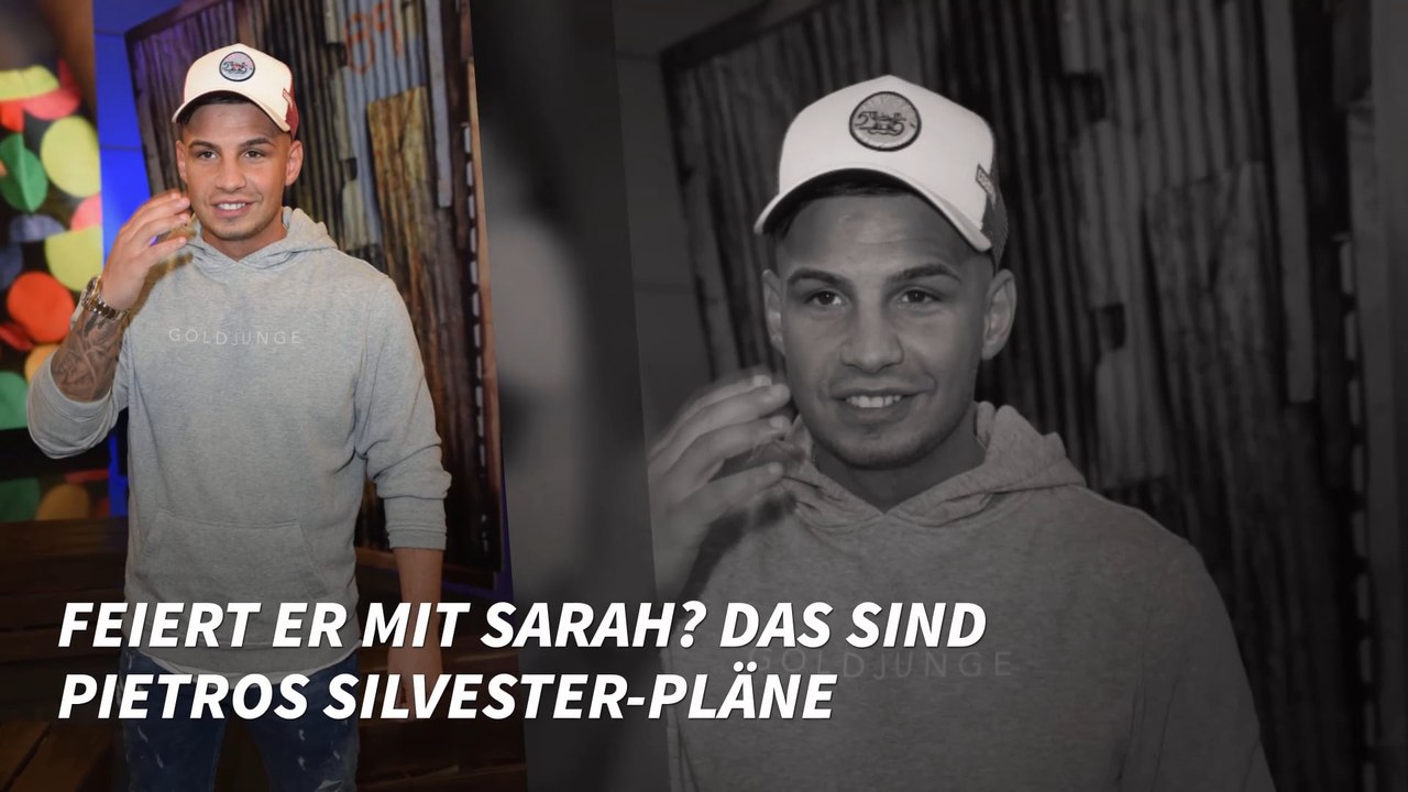 Feiert er mit Sarah? Das sind Pietros Silvester-Pläne