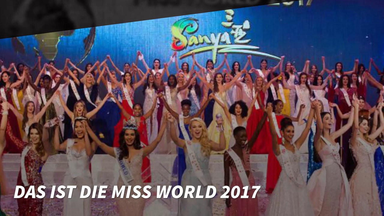 DAS ist die Miss World 2017