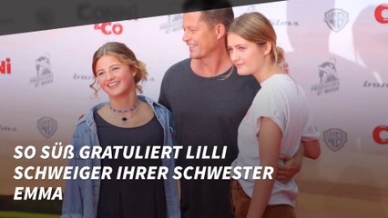 So süß gratuliert Lilli Schweiger ihrer Schwester Emma
