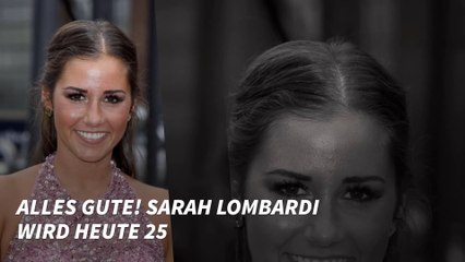 Alles Gute! Sarah Lombardi wird heute 25