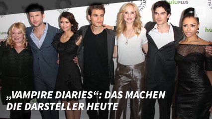 „Vampire Diaries“: Das machen die Darsteller heute