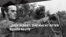 „Easy Rider“: Das macht Peter Fonda heute