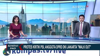 Protes Kritik PSI, Anggot DPRD DKI Jakarta Walk Out